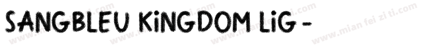 SangBleu Kingdom Lig字体转换